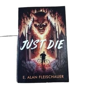 Just Die A Political Thriller First Edition Signed